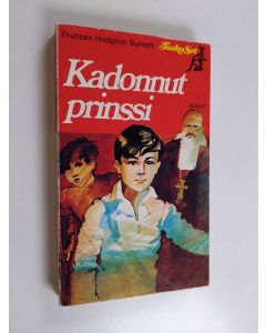 Kirjailijan Frances Hodgson Burnett käytetty kirja Kadonnut prinssi
