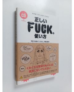 käytetty kirja Proper use of FUCK (HOW-TO) - do not tell me at school, 99 phrases you use Fuck handling of attention, Shit, Damn, the Hell (TWJ books)[JAPANESE EDITION (ERINOMAINEN)