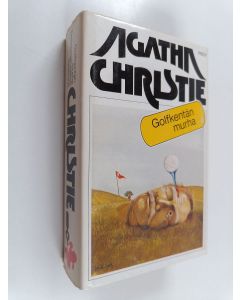 Kirjailijan Agatha Christie käytetty kirja Golfkentän murha ; Seitsemän kellon salaisuus