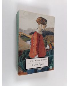 Kirjailijan Lewis Grassic Gibbon & James Leslie Mitchell käytetty kirja A Scots Quair : Sunset Song ; Cloud Howe ; Grey Granite