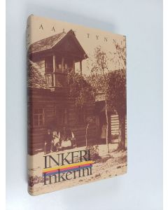 Kirjailijan Aale Tynni käytetty kirja Inkeri, Inkerini