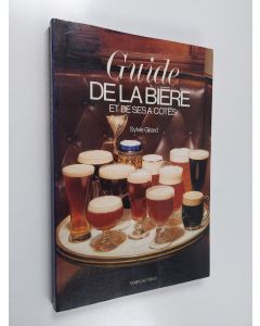 Kirjailijan Sylvie Girard käytetty kirja Guide de la bière et de ses à-côtés