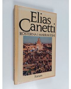 Kirjailijan Elias Canetti käytetty kirja Rösterna i marrakesh