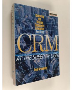 Kirjailijan Paul Greenberg käytetty kirja CRM at the speed of light