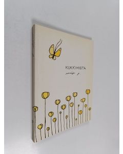 Kirjailijan Maija Paavilainen käytetty kirja Kukkimista