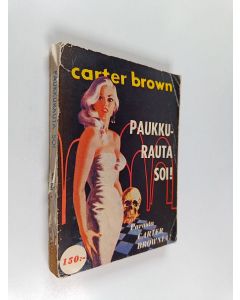 Kirjailijan Carter Brown käytetty kirja Paukkurauta soi