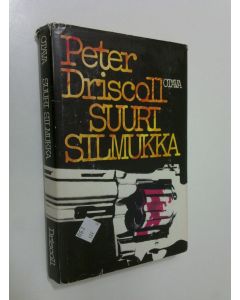 Kirjailijan Peter Driscoll käytetty kirja Suuri silmukka