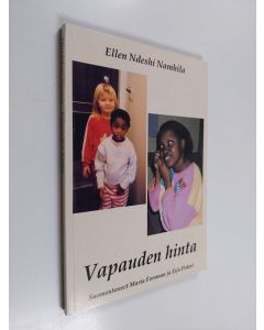 Kirjailijan Ellen Ndeshi Namhila käytetty kirja Vapauden hinta