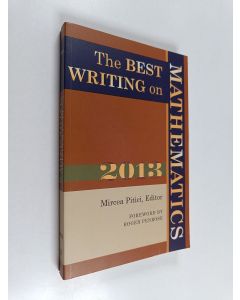 Kirjailijan Mircea Pitici käytetty kirja The Best Writing on Mathematics 2013