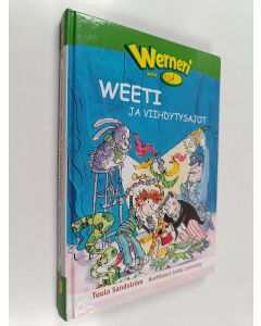 Kirjailijan Tuula Sandström käytetty kirja Weeti ja viihdytysajot