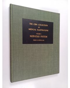 Kirjailijan Frank H. Netter käytetty kirja The CIBA collection of medical illustrations Vol. 1 - A compilation of paintings on the normal and pathologic anatomy of the nervous system