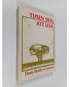 Kirjailijan Helder Camara käytetty kirja Tusen skäl att leva