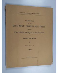 Kirjailijan Ragnar Furuhjelm käytetty kirja Recherches sur les mouvements propres des étoiles dans la zone photographique de Helsingfors, 2 - Clichés de 6[sup h] à 9[sup h]