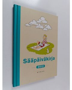 käytetty kirja Sääpäiväkirja 2012