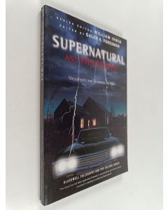 Kirjailijan Galen A. Foresman käytetty kirja Supernatural and Philosophy - Metaphysics and Monsters ... for Idjits