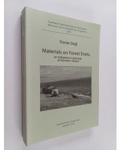 Kirjailijan Florian Siegl käytetty kirja Materials on Forest Enets, an indigenous language of Northern Siberia