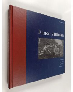 Kirjailijan Pekka Rokka käytetty kirja Ennen vanhaan : perinnekirja