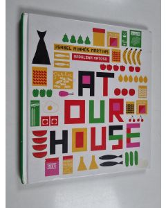 Kirjailijan Isabel Minhós Martins käytetty kirja At Our House