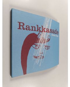 Kirjailijan Ulrika Ylioja käytetty kirja Rankkasade