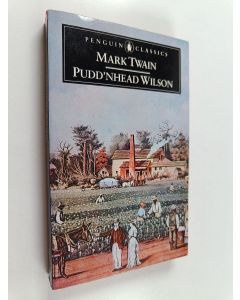 Kirjailijan Mark Twain käytetty kirja Pudd'nhead Wilson : those extraordinary twins