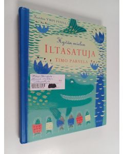 Kirjailijan Timo Parvela käytetty kirja Hyvän mielen iltasatuja