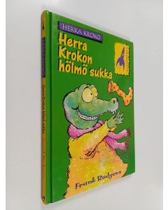 Kirjailijan Frank Rodgers käytetty kirja Herra Krokon hölmö sukka