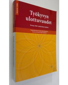 Kirjailijan Raija Gould käytetty kirja Työkyvyn ulottuvuudet : Terveys 2000 -tutkimuksen tuloksia