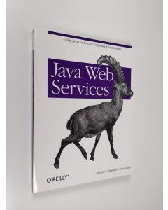 Kirjailijan David A. Chappell käytetty kirja Java web services (ERINOMAINEN)