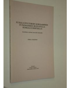 Kirjailijan Sirkka Hakkinen käytetty kirja Putkiluupuutoksen korjaaminen putkimaiseksi muovatulla hohkaluusiirteellä : kokeellinen tutkimus kasvavilla kaniineilla