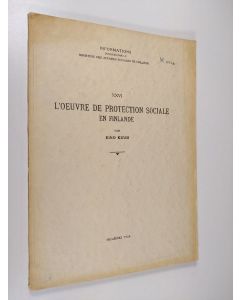 Kirjailijan Eino Kuusi käytetty kirja L'oeuvre de protection sociale en Finlande