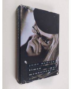 Kirjailijan Judy Mercer käytetty kirja Ilman menneisyyttä