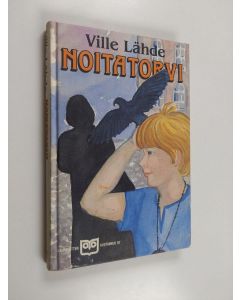 Kirjailijan Ville Lähde käytetty kirja Noitatorvi
