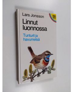 Kirjailijan Lars Jonsson käytetty kirja Linnut luonnossa : Tunturit ja havumetsä