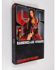 Kirjailijan Gérard De Villiers käytetty kirja Ramenez-les vivants