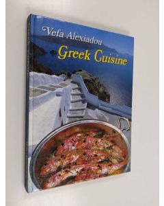 Kirjailijan Vefa Alexiadou käytetty kirja Greek cuisine