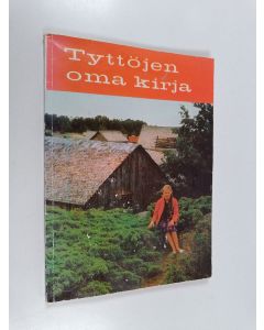 Tekijän Salme Setälä  käytetty kirja Tyttöjen oma kirja