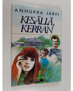 Kirjailijan Annukka Järvi käytetty kirja Kesällä kerran