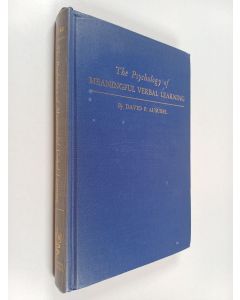 Kirjailijan David Paul Ausubel käytetty kirja The Psychology of Meaningful Verbal Learning