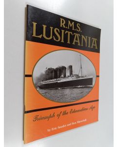 Kirjailijan Eric Sauder käytetty teos R.M.S. Lusitania : Triumph of the Edwardian age