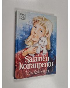 Kirjailijan Tuula Kallioniemi käytetty kirja Salainen koiranpentu : lastenromaani