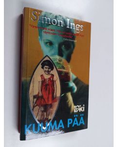 Kirjailijan Simon Ings käytetty kirja Kuuma pää