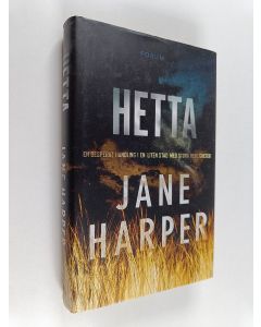 Kirjailijan Jane Harper käytetty kirja Hetta