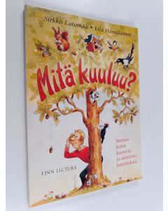 Kirjailijan Eila Hämäläinen & Sirkku Latomaa käytetty kirja Mitä kuuluu? : suomen kielen kuuntelu- ja ääntämisharjoituksia