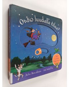 Kirjailijan Julia Donaldson käytetty kirja Onko luudalla tilaa