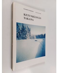 Kirjailijan Kalervo Leskinen käytetty kirja Ketunhännän takana