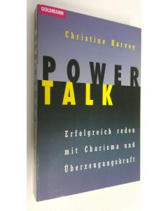 Kirjailijan Christine Harvey käytetty kirja Power Talk : Erfolgreich reden mit Charisma und Uberzeugungskraft (ERINOMAINEN)