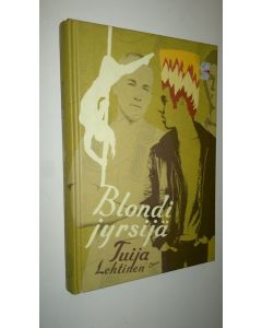 Kirjailijan Tuija Lehtinen uusi kirja Blondi jyrsijä (UUSI)
