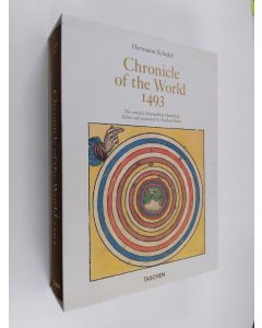 Kirjailijan Stephan Fussel käytetty kirja Chronicle of the World 1493 : the complete nuremberg chronicle (kotelossa)