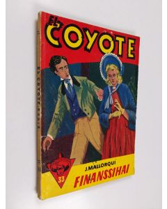 Kirjailijan Jose Mallorqui käytetty kirja Finanssihai : seikkailuromaani viime vuosisadan loppupuolen Kaliforniasta