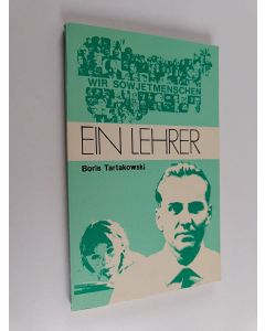 Kirjailijan Boris Tartakowski käytetty kirja Ein Lehrer